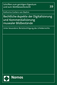 Abbildung von: Rechtliche Aspekte der Digitalisierung und Kommerzialisierung musealer Bildbestände - Nomos