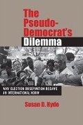 Cover: The Pseudo-Democrat's Dilemma - Cornell University Press