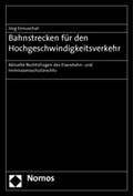 Abbildung von: Bahnstrecken für den Hochgeschwindigkeitsverkehr - Nomos