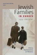 Cover: Jewish Families in Europe, 1939-Present - Brandeis University Press