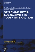 Cover: Style and Intersubjectivity in Youth Interaction - De Gruyter Mouton