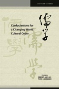 Cover: Confucianisms for a Changing World Cultural Order - University of Hawai'i Press