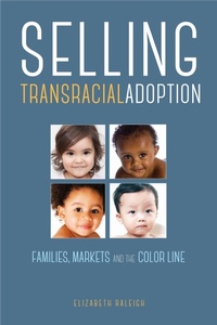 Abbildung von: Selling Transracial Adoption - Temple University Press,U.S.