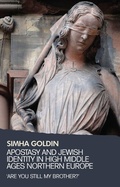 Cover: Apostasy and Jewish Identity in High Middle Ages Northern Europe - Manchester University Press