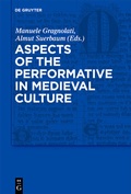Cover: Aspects of the Performative in Medieval Culture - De Gruyter