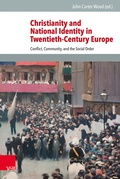 Cover: Christianity and National Identity in Twentieth-Century Europe - Vandenhoeck & Ruprecht