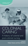 Cover: Colonial Caring - Manchester University Press