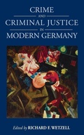 Cover: Crime and Criminal Justice in Modern Germany - Berghahn Books