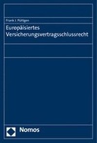 Abbildung von: Europäisiertes Versicherungsvertragsschlussrecht - Nomos