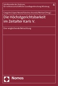 Cover: Die H&ouml;chstgerichtsbarkeit im Zeitalter Karls V. - Nomos