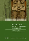 Cover: Das Jahr 1813, Ostmitteleuropa und Leipzig - B&ouml;hlau