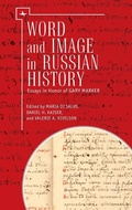 Cover: Word and Image in Russian History - Academic Studies Press