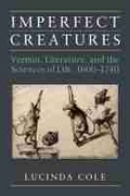 Cover: Imperfect Creatures - The University of Michigan Press