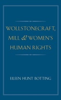 Cover: Wollstonecraft, Mill, and Women's Human Rights - Yale University Press