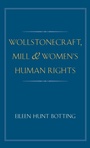 Cover: Wollstonecraft, Mill, and Women's Human Rights - Yale University Press