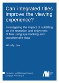 Cover: Can integrated titles improve the viewing experience? - Freie Universit&auml;t Berlin Universit&auml;tsbibliothek