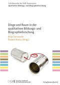 Cover: Dinge und Raum in der qualitativen Bildungs- und Biographieforschung - Verlag Barbara Budrich