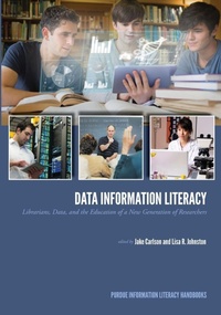 Enlarge image Cover: Data Information Literacy - Purdue University Press
