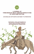 Cover: A Journal of Three Months' Walk in Persia in 1884 by Captain John Compton Pyne - Leiden University Press