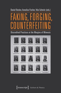 Enlarge image Cover: Faking, Forging, Counterfeiting - transcript