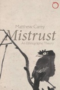 Cover: Mistrust - An Ethnographic Theory - Hau