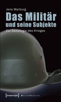 Cover: Das Milit&auml;r und seine Subjekte - transcript