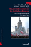 Cover: Neuer Nationalismus im &ouml;stlichen Europa - transcript