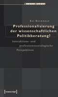 Cover: Professionalisierung der wissenschaftlichen Politikberatung? - transcript