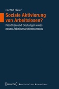 Cover: Soziale Aktivierung von Arbeitslosen? - transcript
