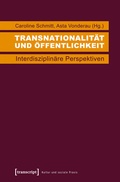 Cover: Transnationalit&auml;t und &Ouml;ffentlichkeit - transcript