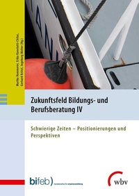 Abbildung von: Zukunftsfeld Bildungs- und Berufsberatung IV - wbv Media