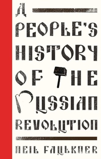 Abbildung von: A People's History of the Russian Revolution - Pluto Press