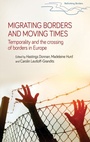 Cover: Migrating Borders and Moving Times - Manchester University Press