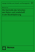 Abbildung von: Die Kontrolle des Schutzes von Natur und Landschaft in der Bauleitplanung - Nomos