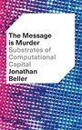 Cover: The Message is Murder - Pluto Press