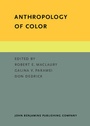 Cover: Anthropology of Color - John Benjamins Publishing Company