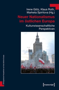 Abbildung von: Neuer Nationalismus im östlichen Europa - transcript