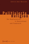 Cover: Politisierte Religion - transcript