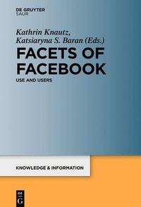 Abbildung von: Facets of Facebook - De Gruyter Saur