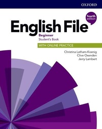 Abbildung von: English File: Beginner: Student's Book with Online Practice - Oxford University Press