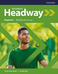 Abbildung von: Headway: Beginner: Workbook with Key - Oxford University Press