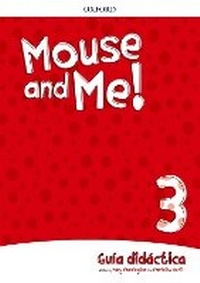Enlarge image Cover: Mouse and Me!: Level 3: Teachers Book Spanish Language Pack - Oxford University Press