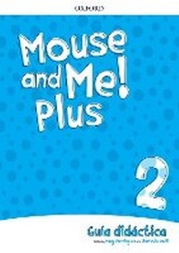 Enlarge image Cover: Mouse and Me Plus!: Level 2: Teachers Book Spanish Language Pack - Oxford University Press