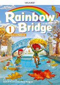 Enlarge image Cover: Rainbow Bridge: Level 1: Students Book and Workbook - Oxford University Press