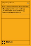 Cover: Internationale Finanzmarktkrise, Unternehmensrestrukturierung und Insolvenzrechtsreform - Nomos