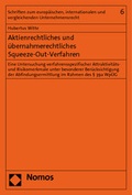 Abbildung von: Aktienrechtliches und übernahmerechtliches Squeeze-Out-Verfahren - Nomos