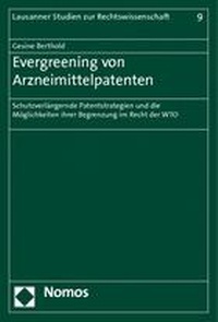 Abbildung von: Evergreening von Arzneimittelpatenten - Nomos