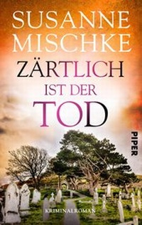 Abbildung von: Zärtlich ist der Tod - Piper