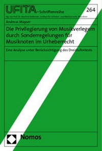 Abbildung von: Die Privilegierung von Musikverlegern durch Sonderregelungen für Musiknoten im Urheberrecht - Nomos