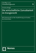 Cover: Die wirtschaftliche Zumutbarkeit im Energierecht - Nomos
